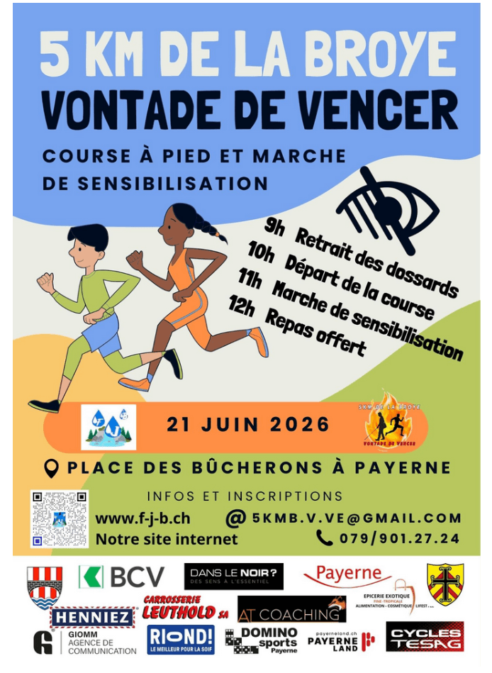 Affiche officielle du 5 km de la Broye et Vontade de Vencer 2026 : course à pied et marche de sensibilisation, dimanche 21 juin 2026, Place des bûcherons à Payerne. Programme de la journée, contact f-j-b.ch.